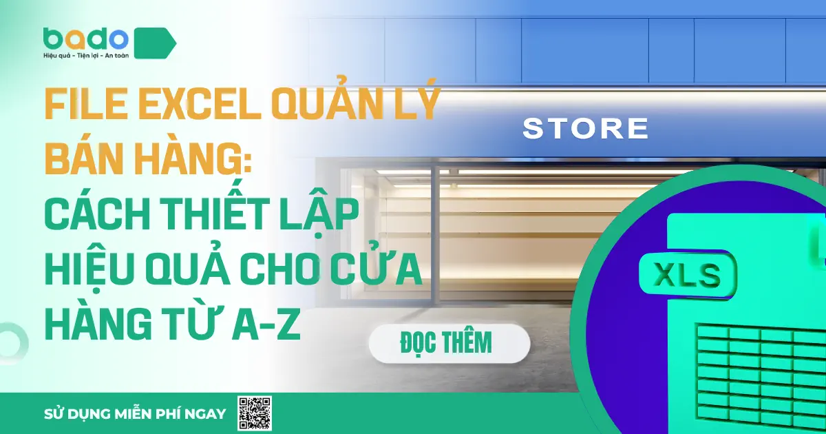 File Excel Quản Lý Bán Hàng Cách Thiết Lập Hiệu Quả Cho Cửa Hàng Từ A-Z